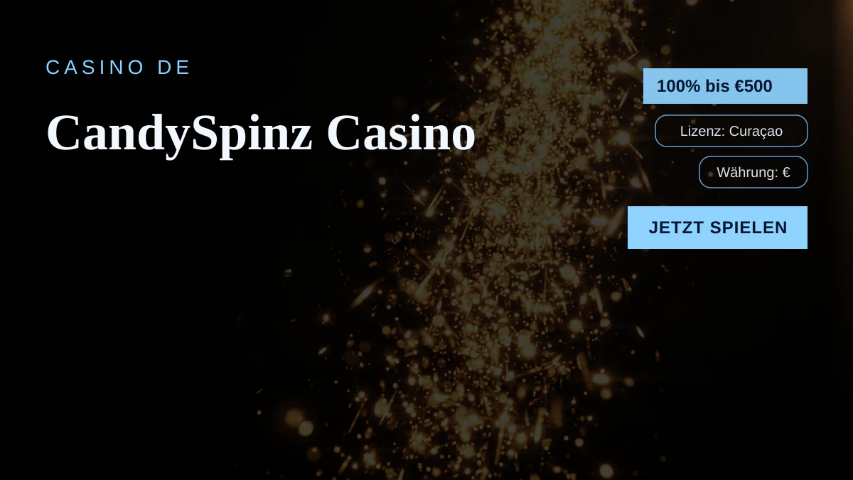 CandySpinz Casino — Willkommensbonus 100% bis €500 + 100 FS, Zahlungen: Visa, Mastercard, Sofort, Apple Pay, Google Pay