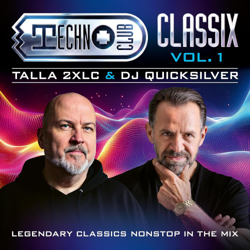 Techno Club Classix Vol. 1 & DJ Quicksilver (ZYX Music)