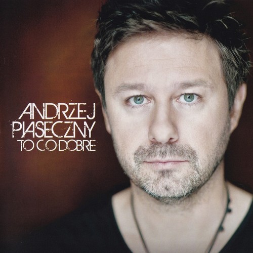 Andrzej Piaseczny - To co dobre (2012) [FLAC]
