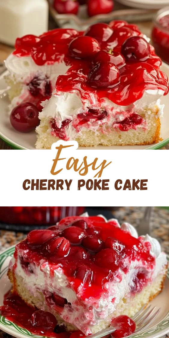 Easy Cherry Poke Cake Recipe That Everyone Will Love