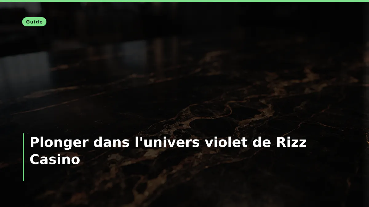 Plonger dans l’univers violet de Rizz Casino