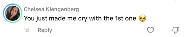 Comment: You just made me cry with the 1st one