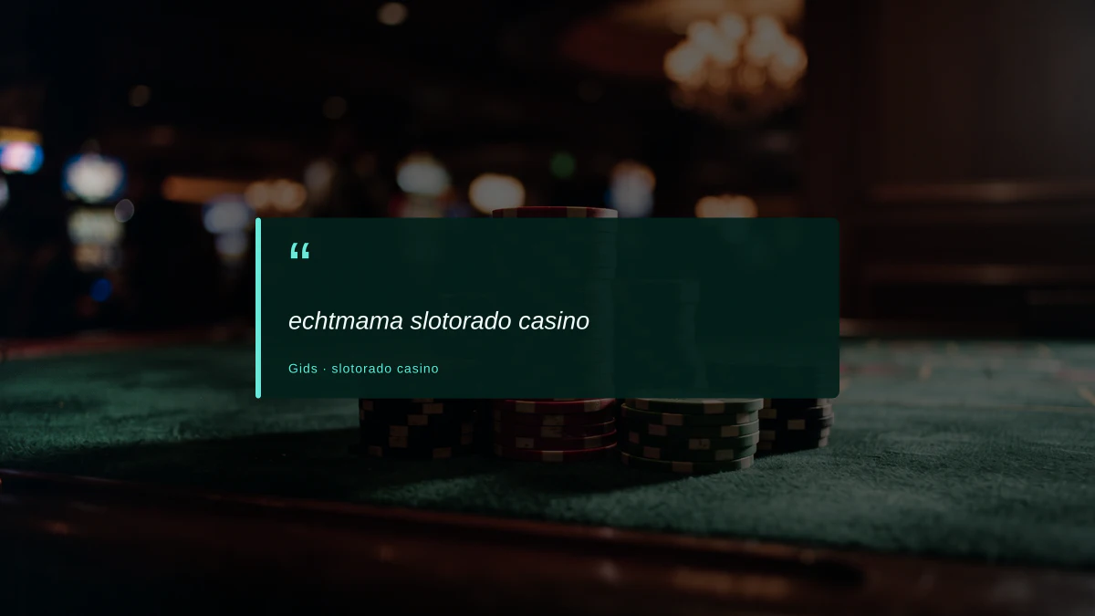 echtmama slotorado casino