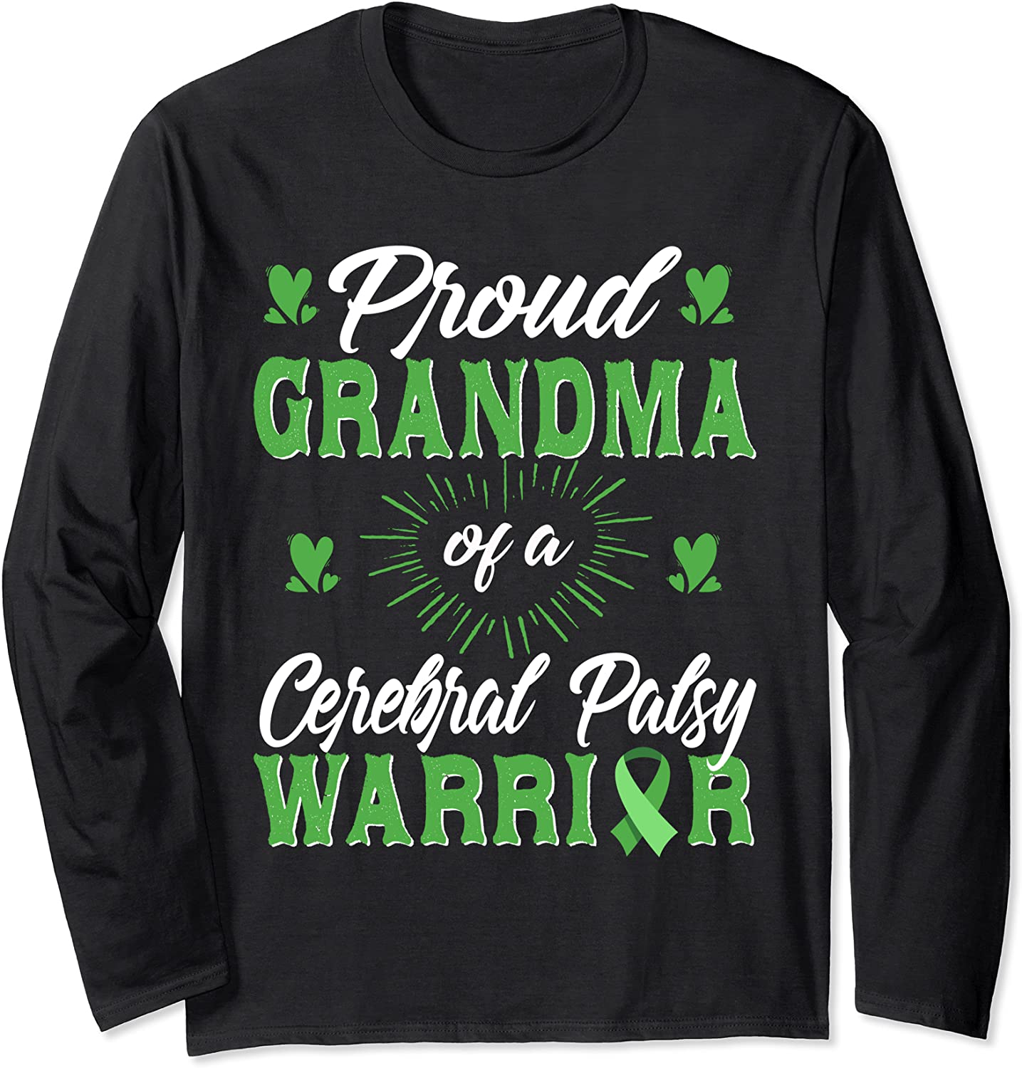 Proud Grandma Of Cerebral Palsy Warrior Awareness Long Sleeve T-Shirt