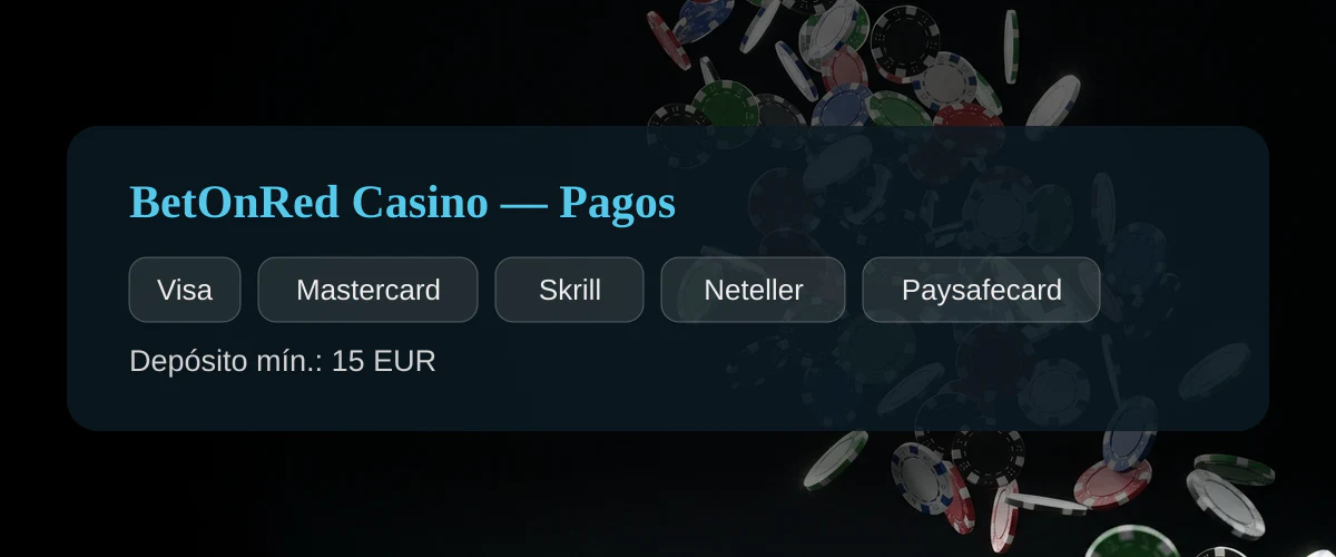BetOnRed Casino — Pagos: Visa, Mastercard, Skrill, Neteller, Paysafecard