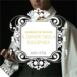 Georgette Heyer – Il dandy della Reggenza (2026) (mp3 – 128 kbps)