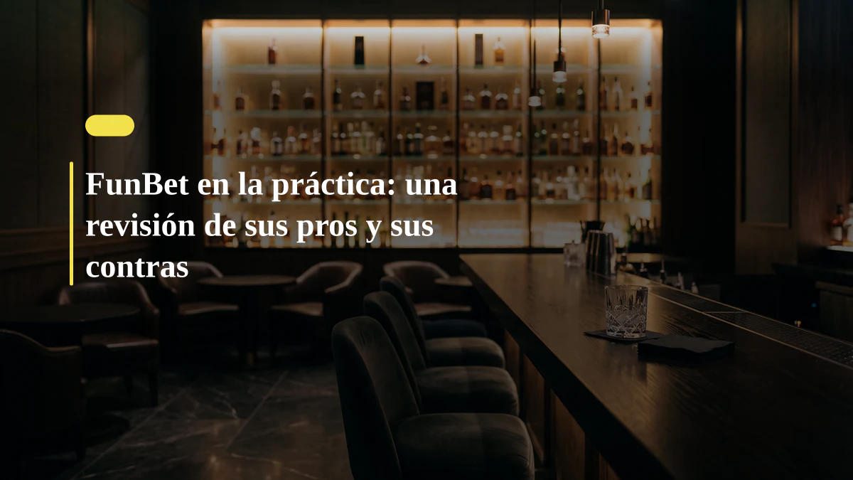 FunBet en la práctica: una revisión de sus pros y sus contras