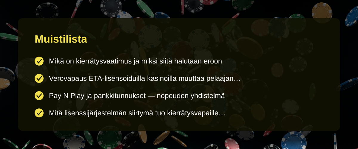 Kierrtysvapaa kasino  mit se tarkoittaa suomalaiselle pelaajalle  Muistilista