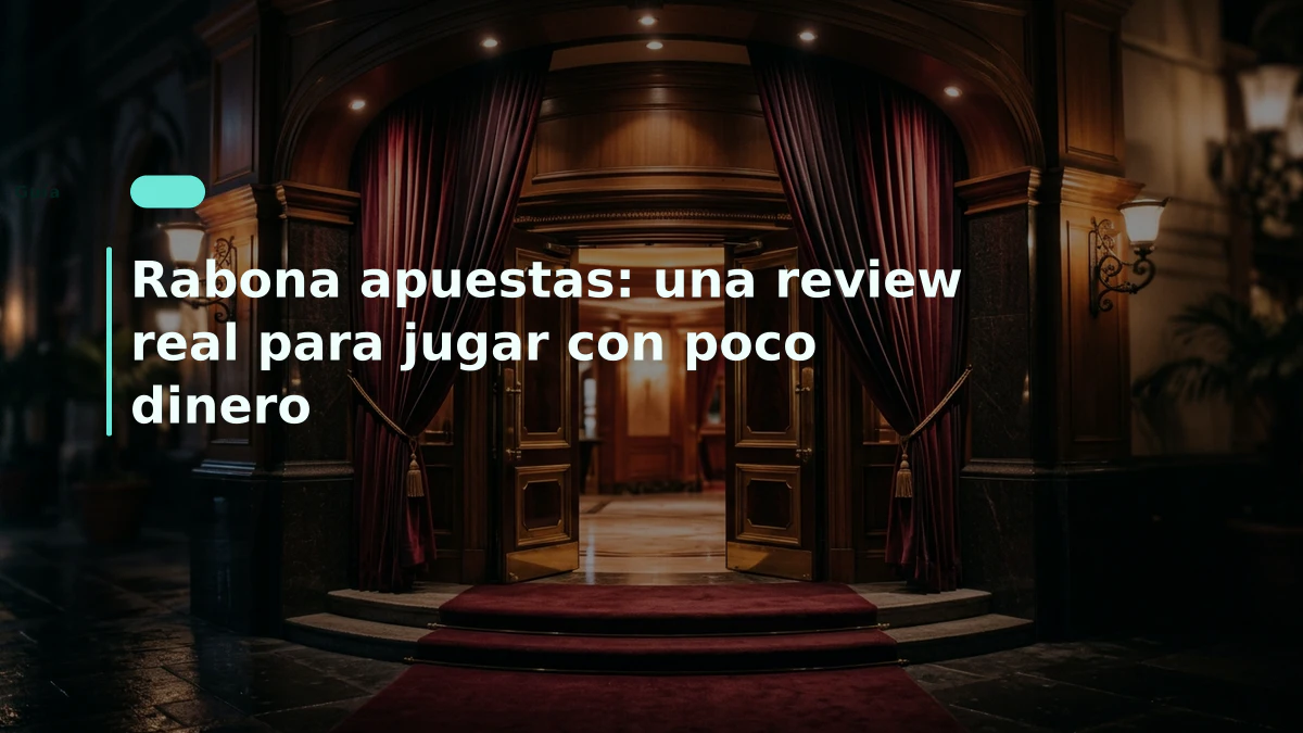 Rabona apuestas: una review real para jugar con poco dinero