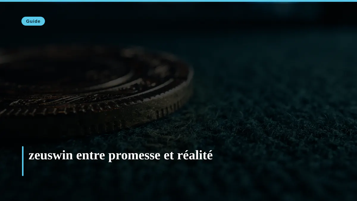 zeuswin entre promesse et réalité