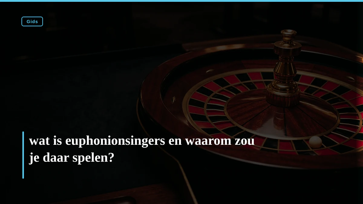 pies-d748b021155c wat is euphonionsingers en waarom zou je daar spelen?