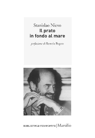 Stanislao Nievo - Il prato in fondo al mare (2014)