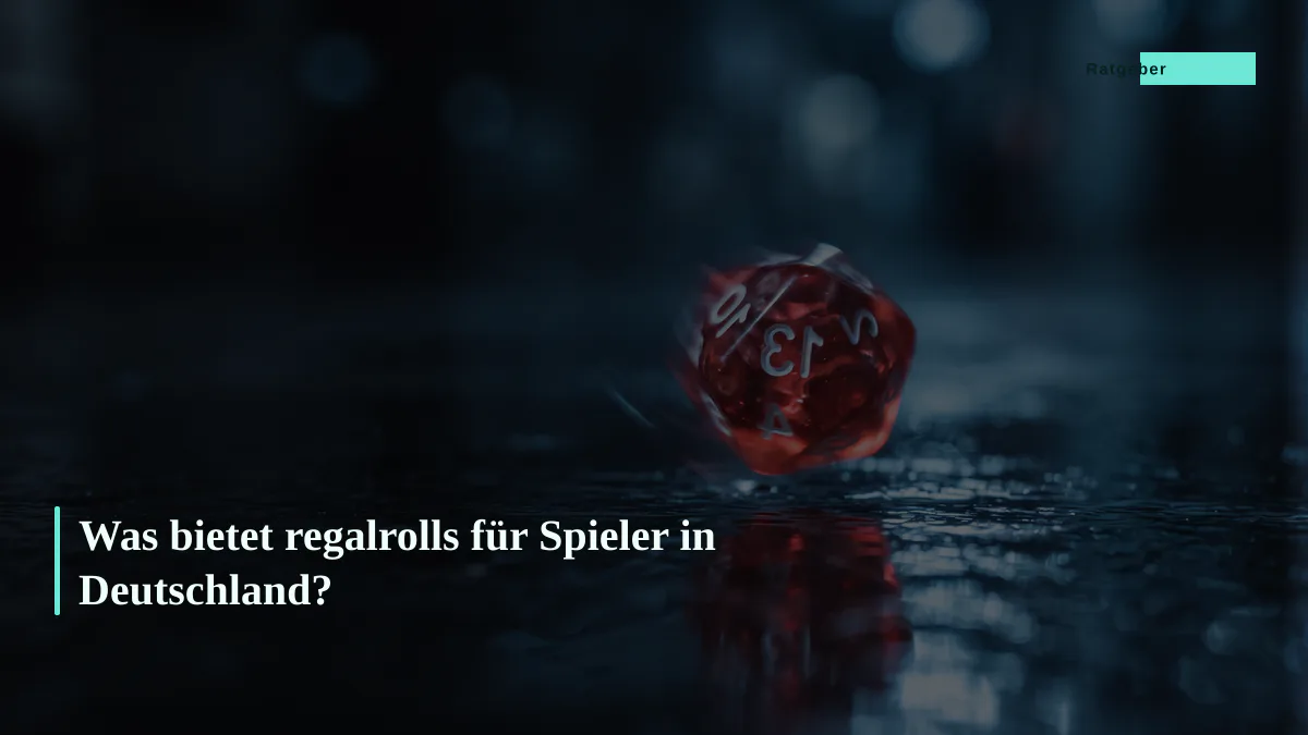 Was bietet regalrolls für Spieler in Deutschland?