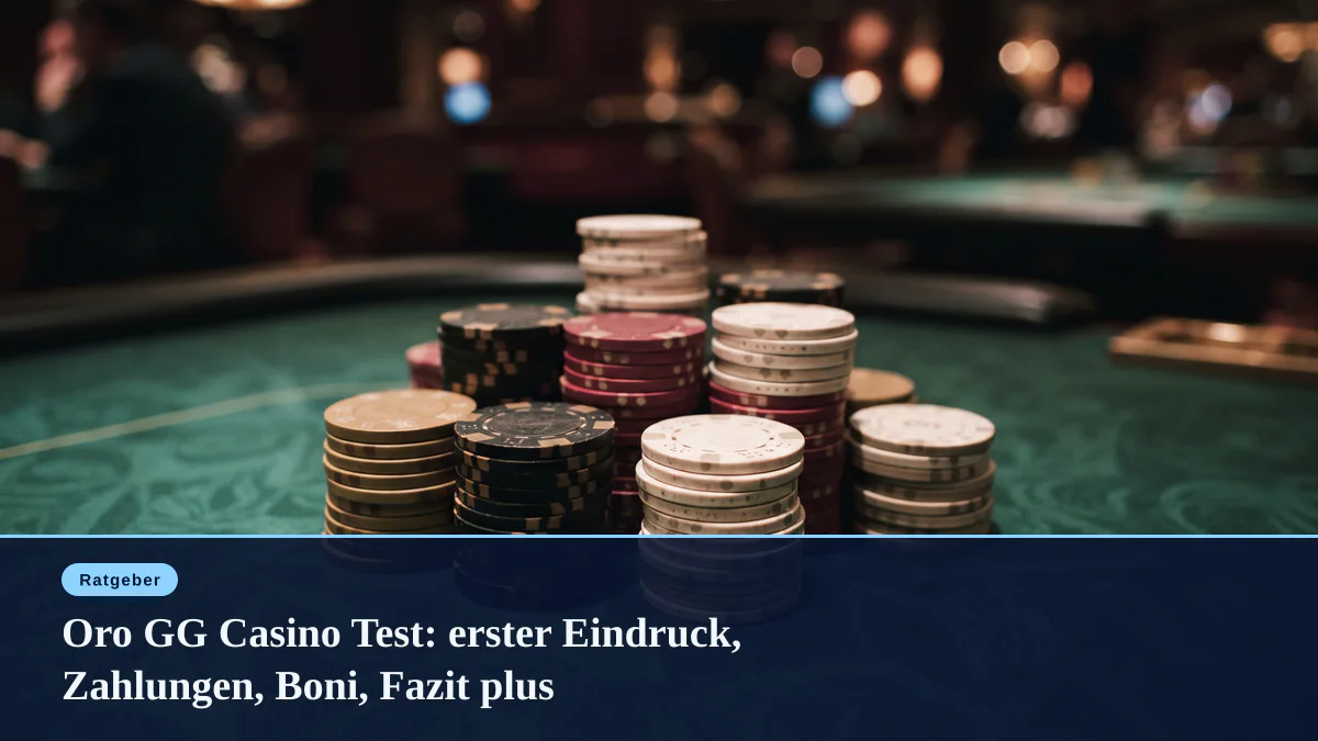Oro GG Casino Test: erster Eindruck, Zahlungen, Boni, Fazit plus