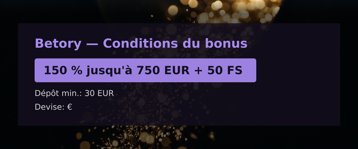 Betory — Conditions du bonus: 150 % jusqu'à 750 EUR + 50 FS
