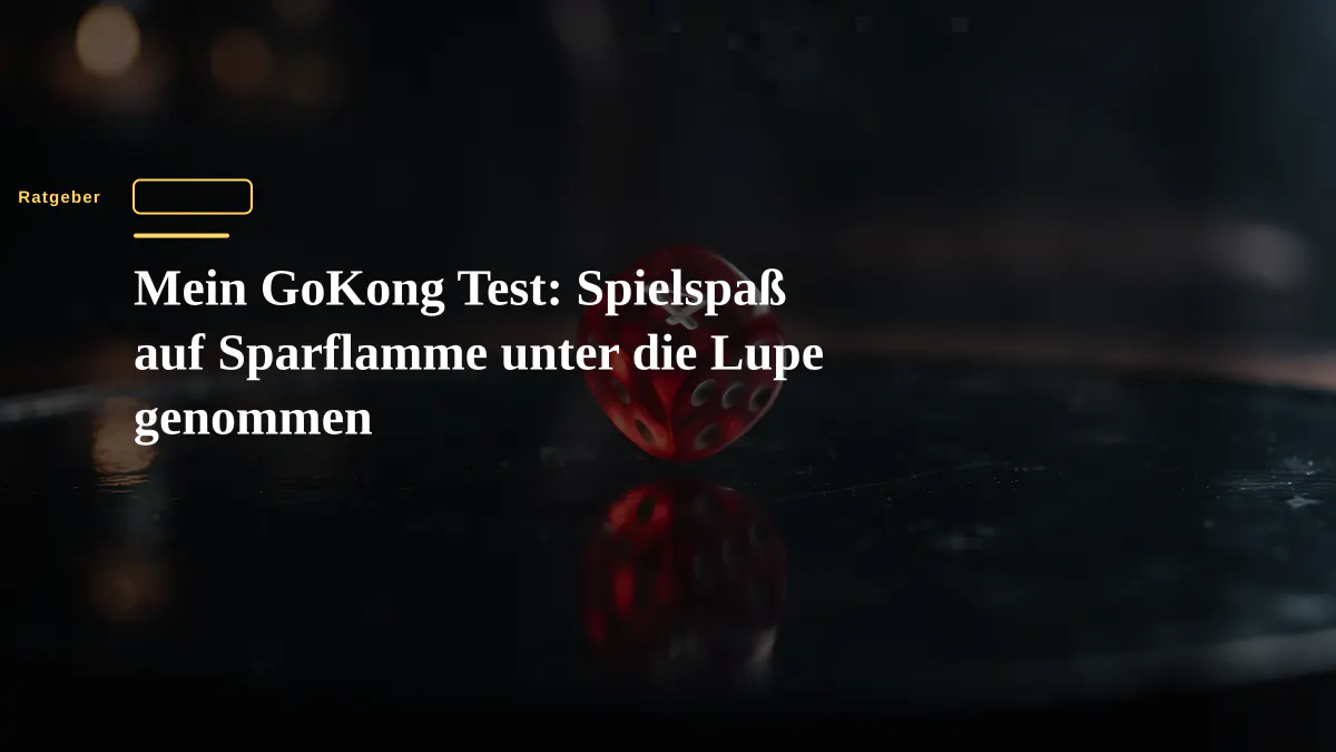 Mein GoKong Test: Spielspaß auf Sparflamme unter die Lupe genommen
