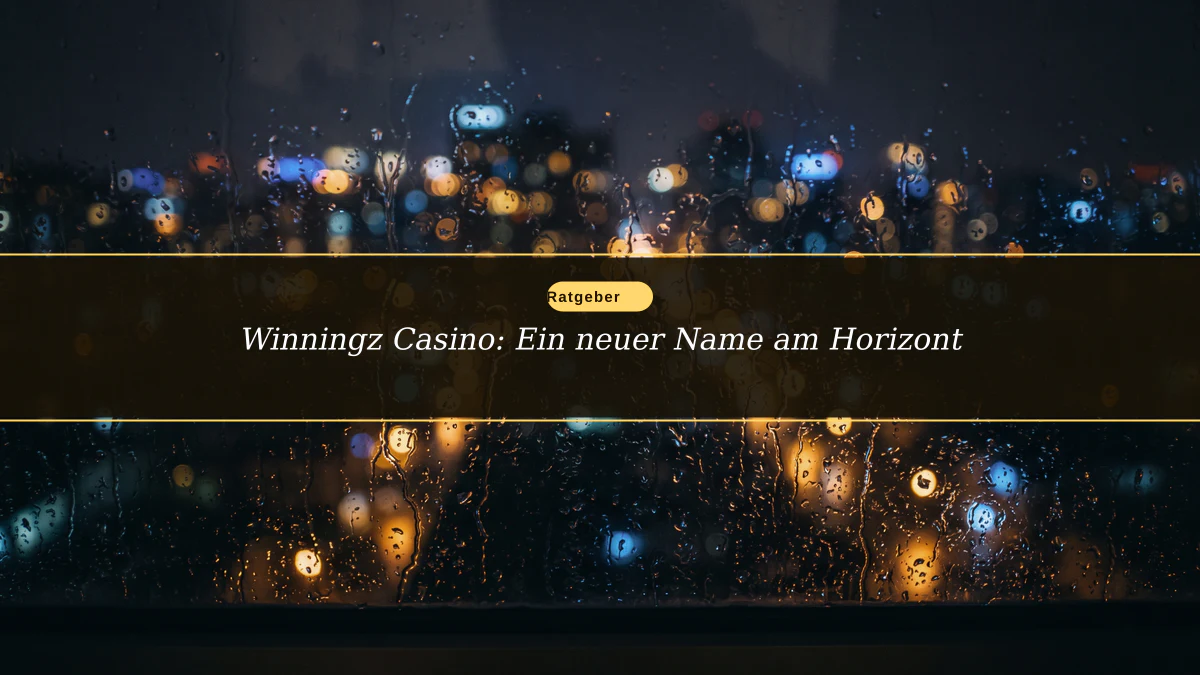 Winningz Casino: Ein neuer Name am Horizont