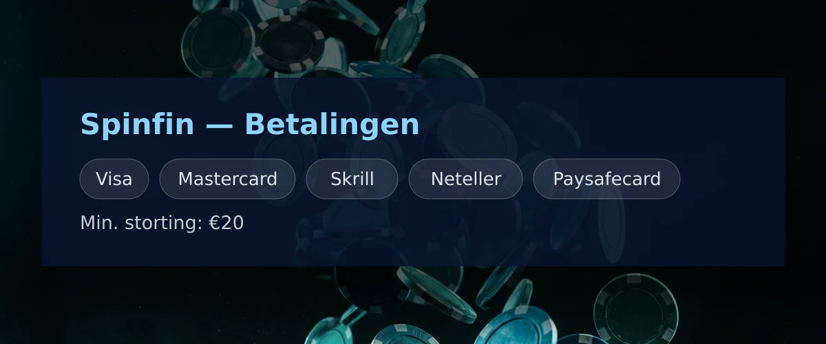 Spinfin — Betalingen: Visa, Mastercard, Skrill, Neteller, Paysafecard