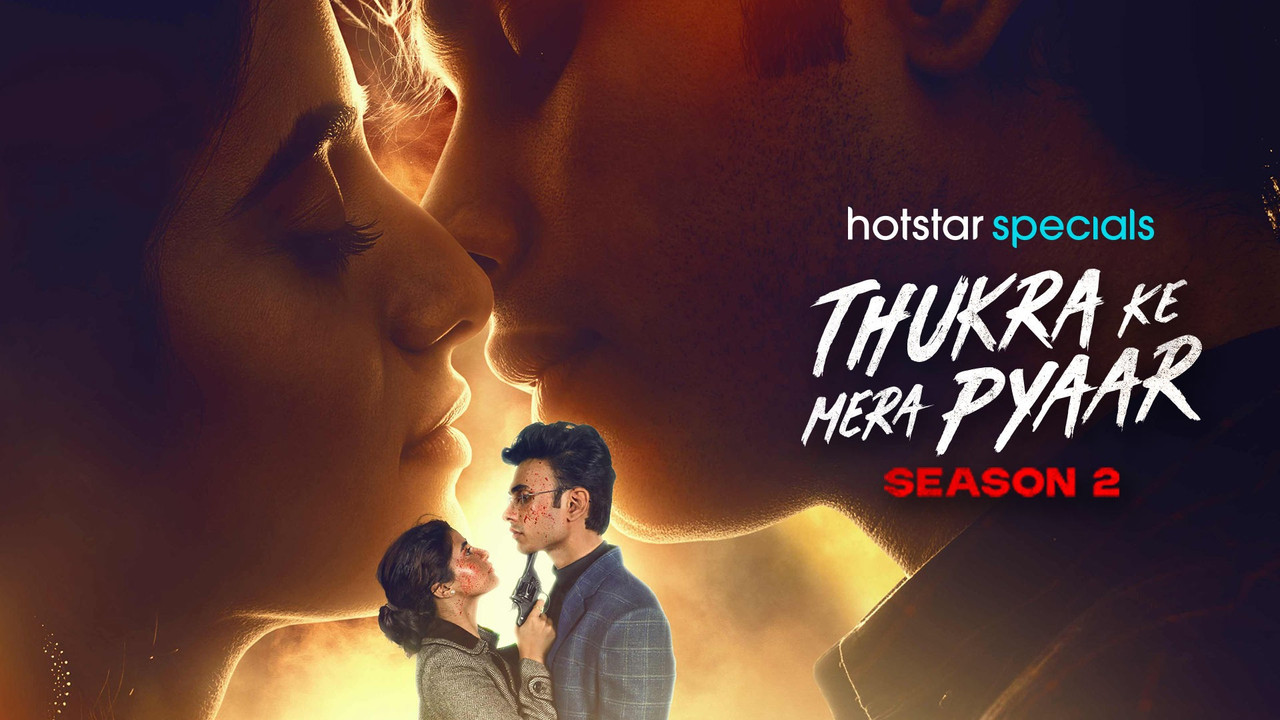 Thukra Ke Mera Pyaar : Season 2 Hindi WEB-DL 480p, 720p & 1080p HEVC | [Epi 1-4 Added]