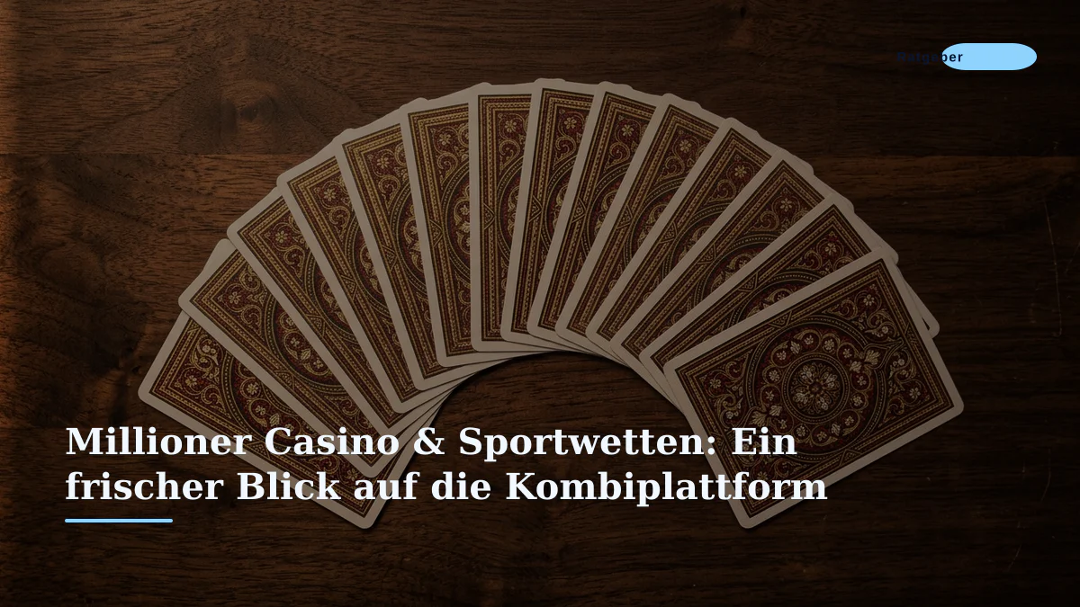 Millioner Casino & Sportwetten: Ein frischer Blick auf die Kombiplattform