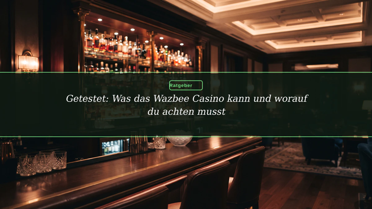 Getestet: Was das Wazbee Casino kann und worauf du achten musst