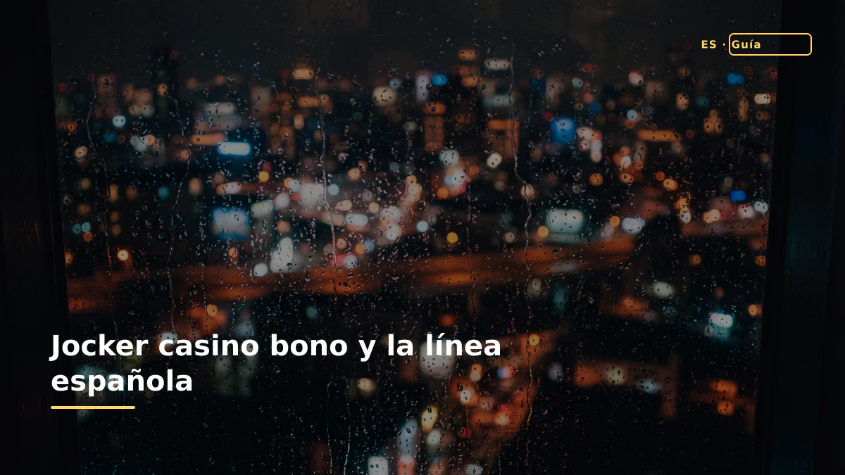 Jocker casino bono y la l&iacute;nea espa&ntilde;ola