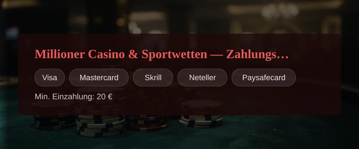 Millioner Casino & Sportwetten � Zahlungsmethoden: Visa, Mastercard, Skrill, Neteller, Paysafecard