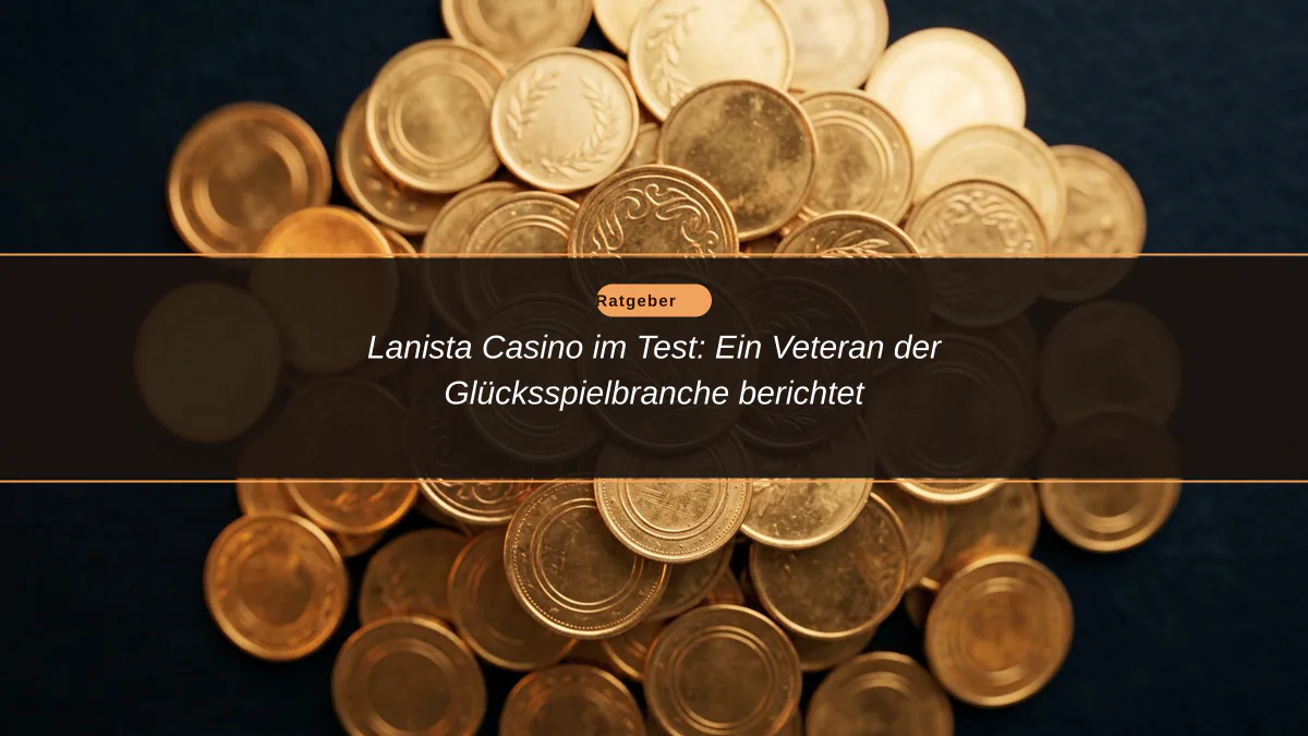 Lanista Casino im Test: Ein Veteran der Glücksspielbranche berichtet