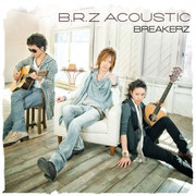 B.R.Z ACOUSTICCDDVD
