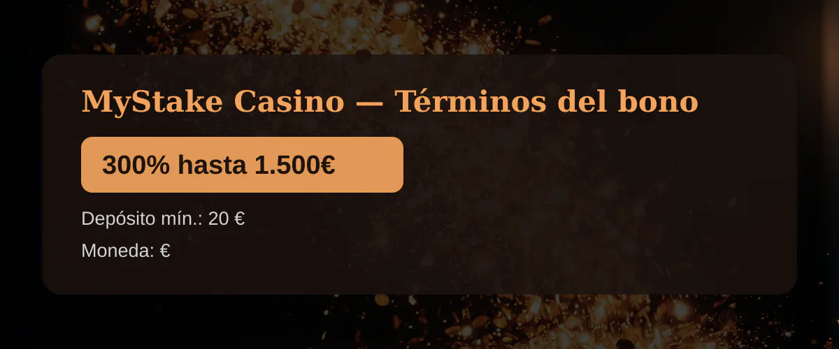 MyStake Casino  Trminos del bono: 300% hasta 1.500