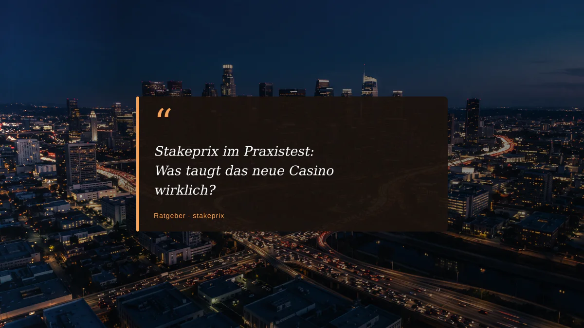 Stakeprix im Praxistest: Was taugt das neue Casino wirklich?