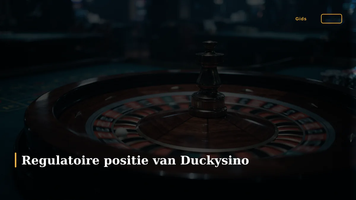 Regulatoire positie van Duckysino