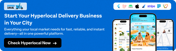 Hyperlocal - Multivendor eCommerce, Grocery, Food, Pharmacy Flutter Delivery app - Admin & Website