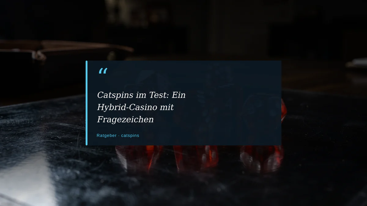 Catspins im Test: Ein Hybrid-Casino mit Fragezeichen