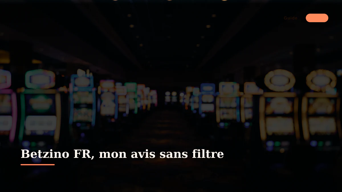 Betzino FR, mon avis sans filtre