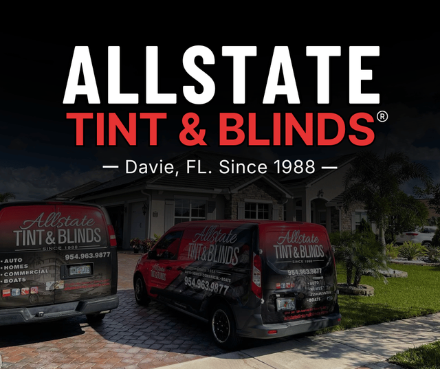Allstate Window Tinting & Blinds | Davie, FL Since 1988