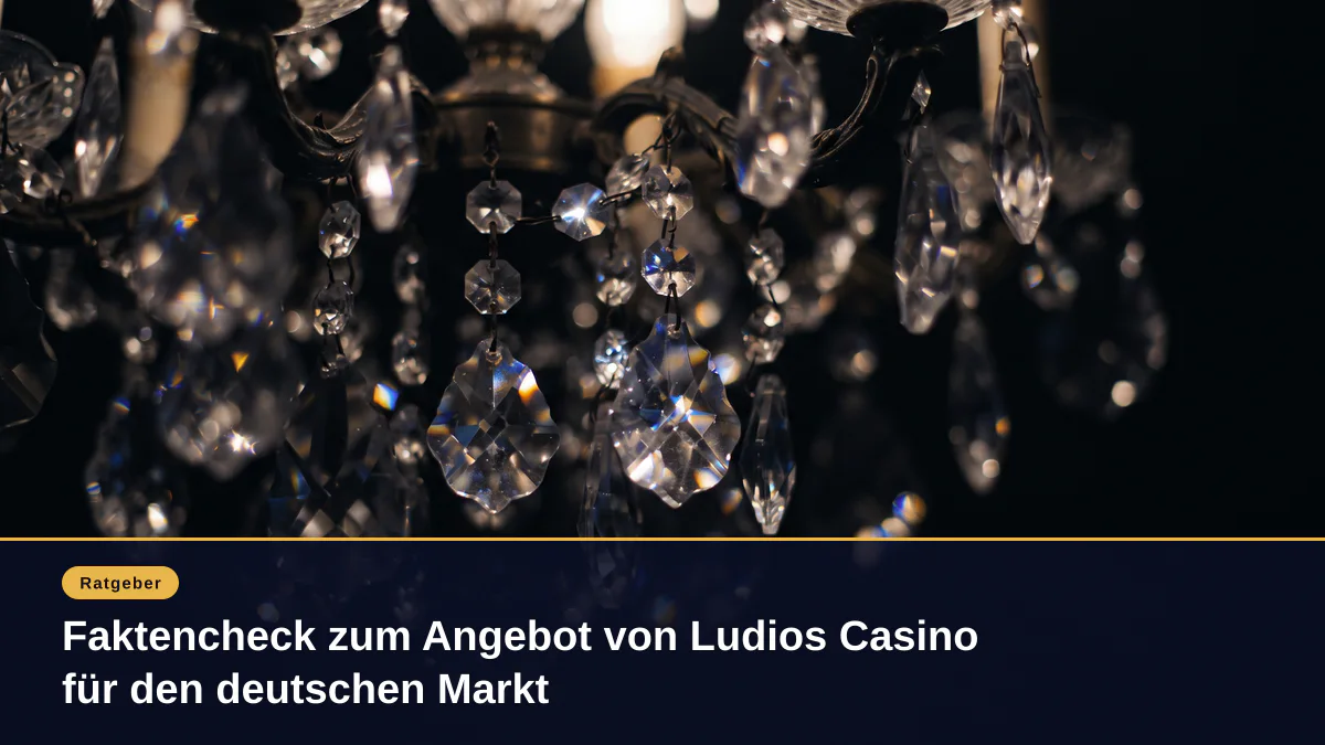 Faktencheck zum Angebot von Ludios Casino für den deutschen Markt