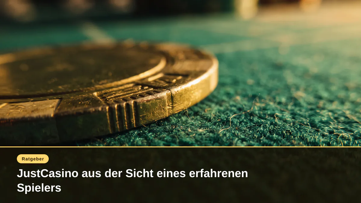 JustCasino aus der Sicht eines erfahrenen Spielers