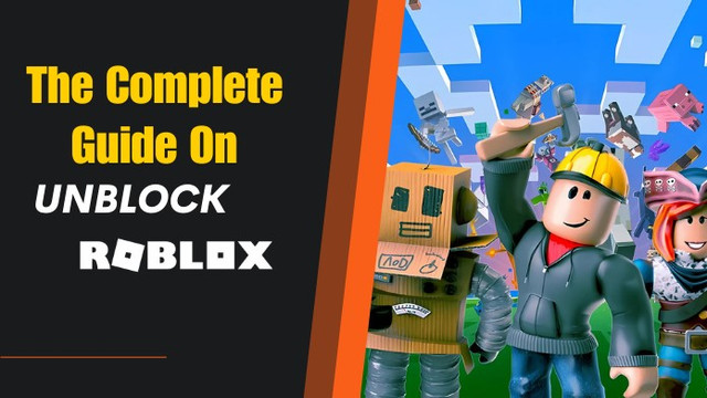 How to Unblock Roblox - A Comp How to Unblock Roblox - A Comp