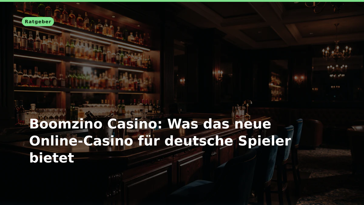 Boomzino Casino: Was das neue Online-Casino für deutsche Spieler bietet
