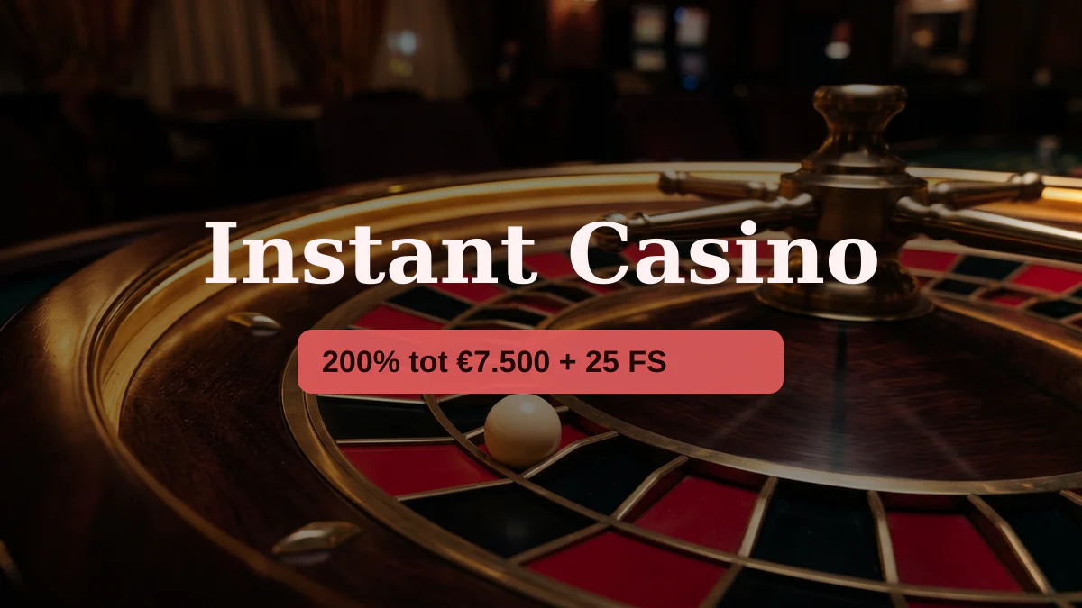 Instant Casino — welkomstbonus 200% tot €7.500 + 25 FS, betalingen: Visa, Mastercard, Sofort, Giropay, Pix