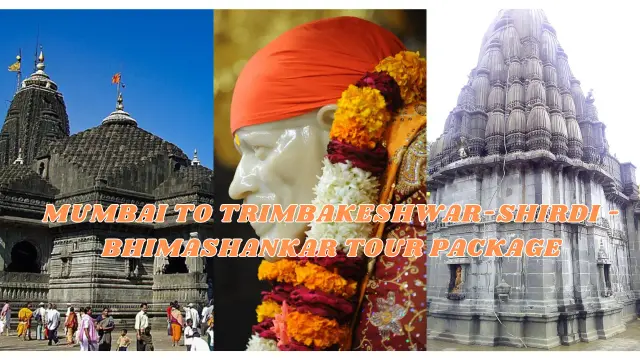 Mumbai To Trimbakeshwar Shirdi Bhimashankar Tour Package.webp