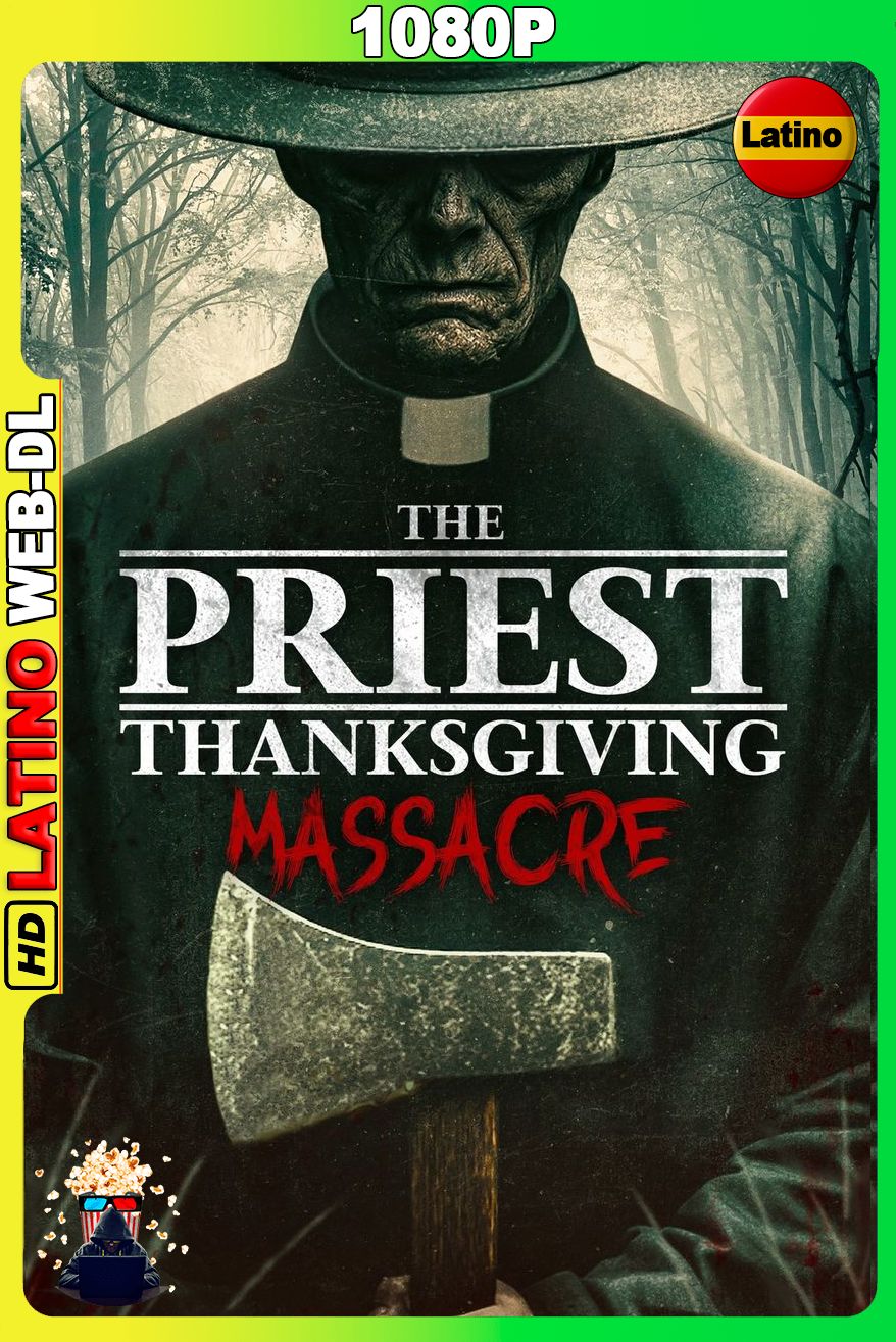 The Priest – Thanksgiving Massacre (2025) [1080p] WEB-DL [Latino-Inglés]