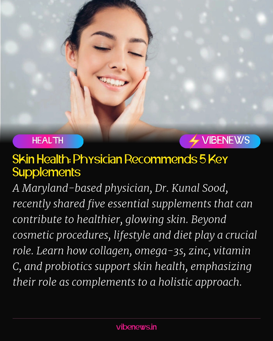 Skin Health: Physician Recommends 5 Key Supplements