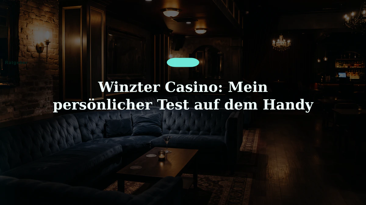 Winzter Casino: Mein persönlicher Test auf dem Handy