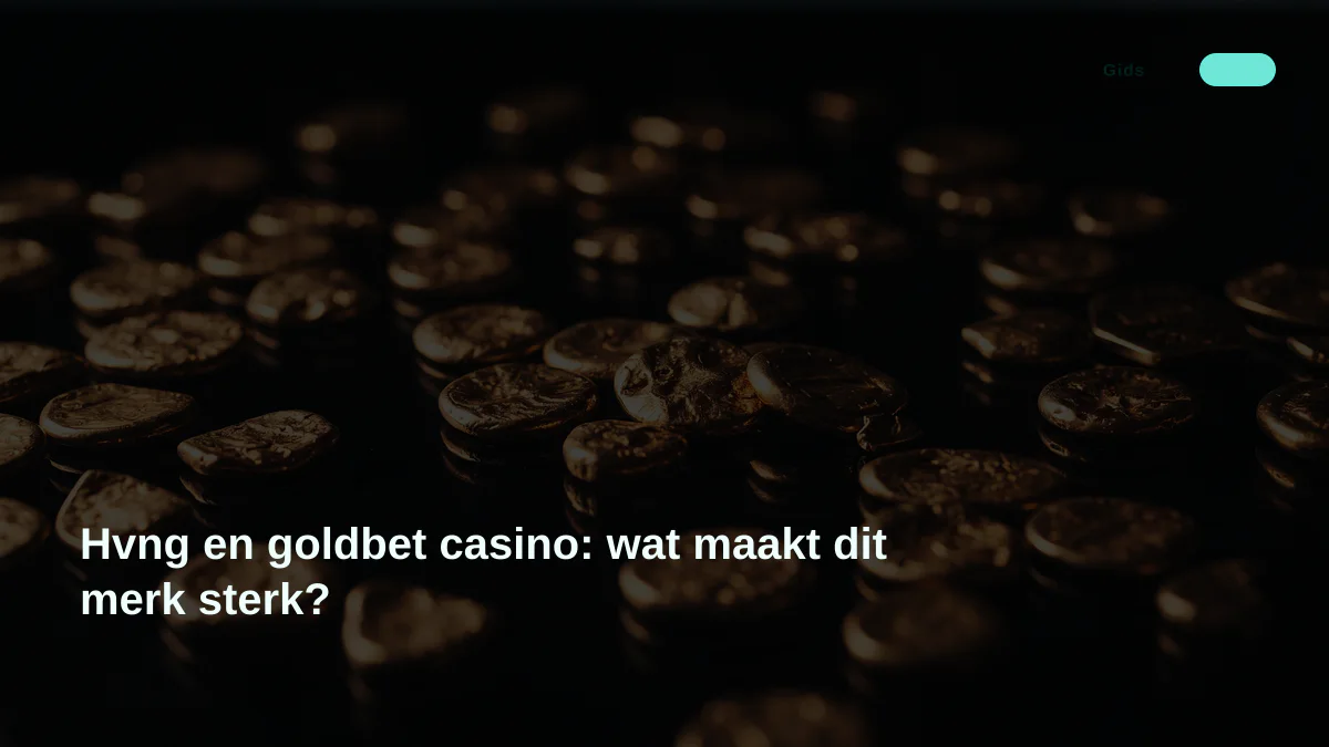 Hvng en goldbet casino: wat maakt dit merk sterk?