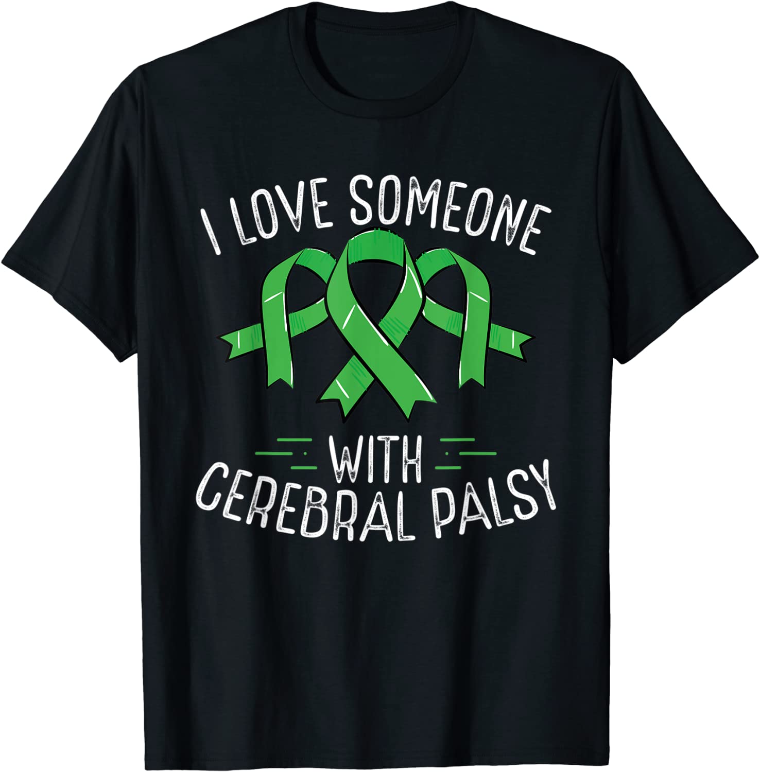 I Love Someone With Cerebral Palsy Awareness Month Unisex T-Shirt