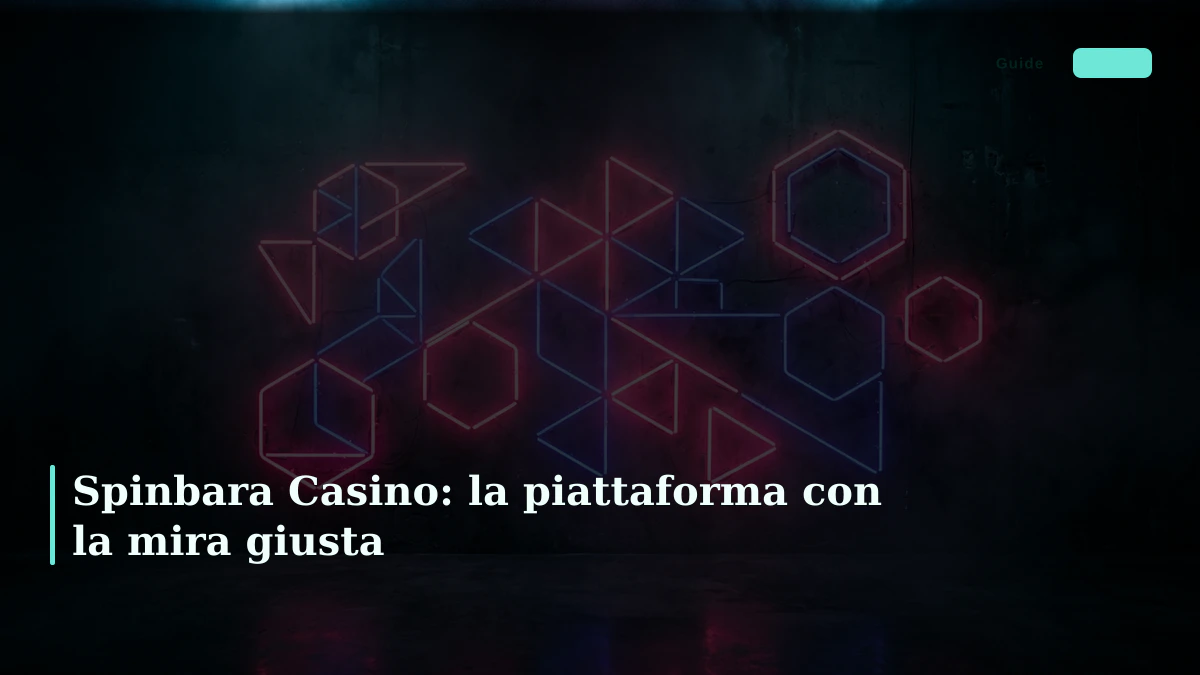 Spinbara Casino: la piattaforma con la mira giusta