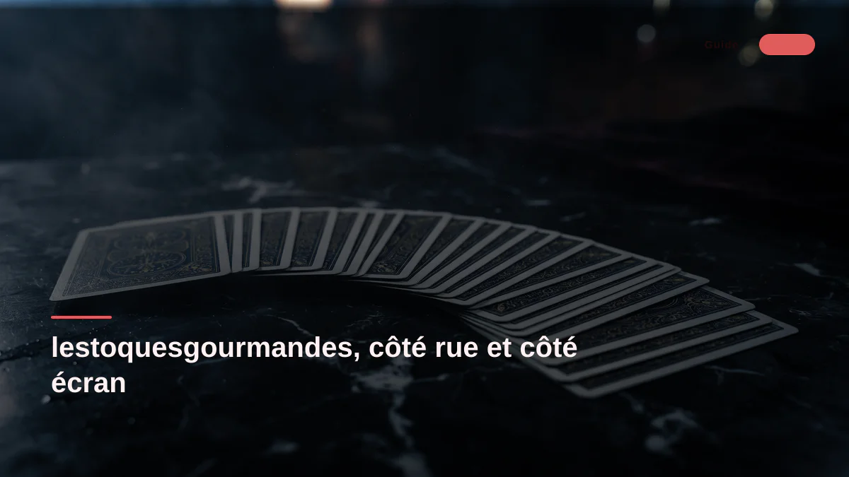 lestoquesgourmandes, côté rue et côté écran