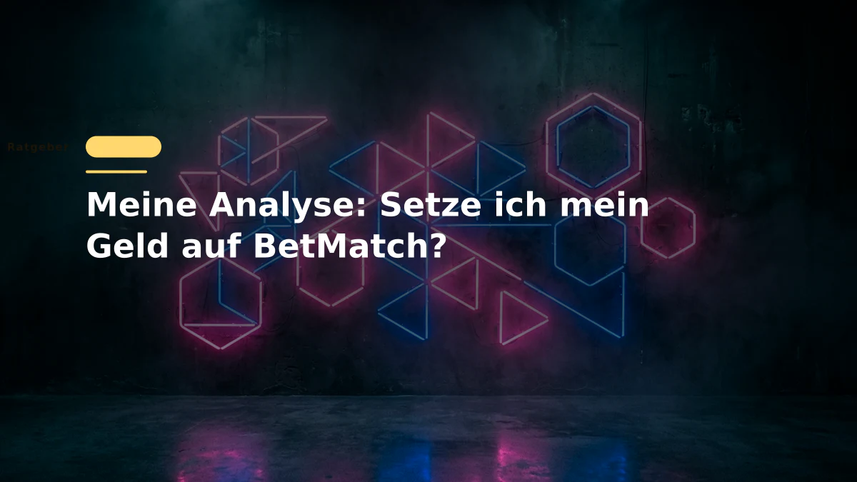 Meine Analyse: Setze ich mein Geld auf BetMatch?